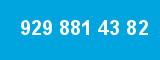 929 881 43 82 929 881 43 82